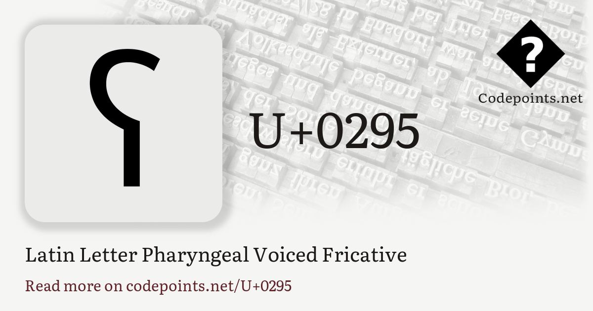 ʕ•ӫ̫͡•ʔユウヤʕ•ӫ̫͡•ʔ U+0295 LATIN LETTER PHARYNGEAL VOICED FRICATIVE: ʕ – Unicode