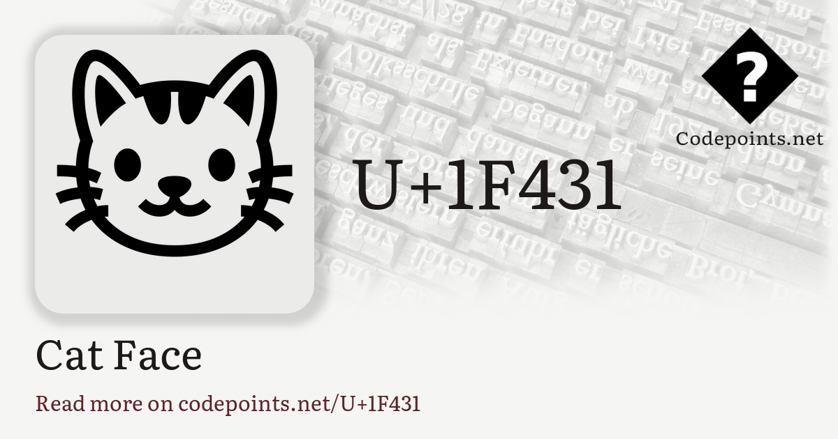 U+1F431 CAT FACE: 🐱 – Unicode – Codepoints