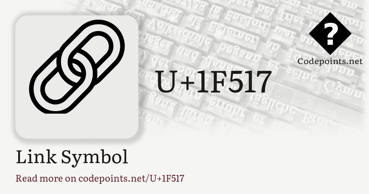 U+1F517 LINK SYMBOL: 🔗 – Unicode – Codepoints