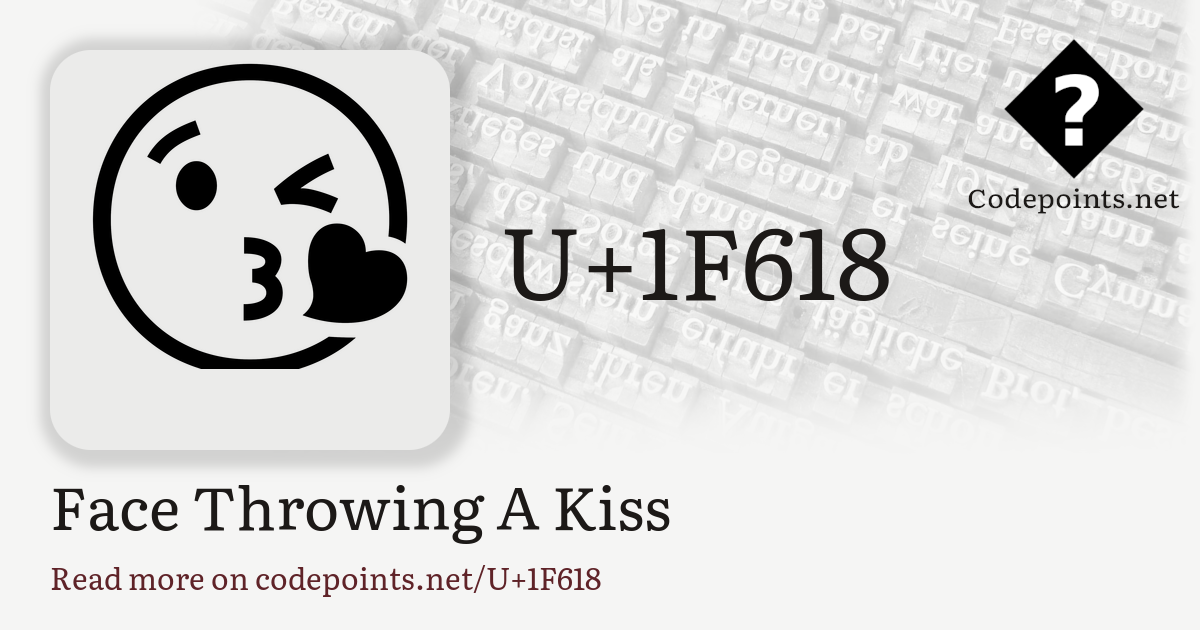 U+1F618 FACE THROWING A KISS: 😘 – Unicode – Codepoints
