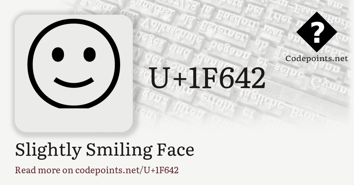 専用•*¨*•.¸¸☆*･ﾟ U+1F642 SLIGHTLY SMILING FACE: 🙂 – Unicode – Codepoints