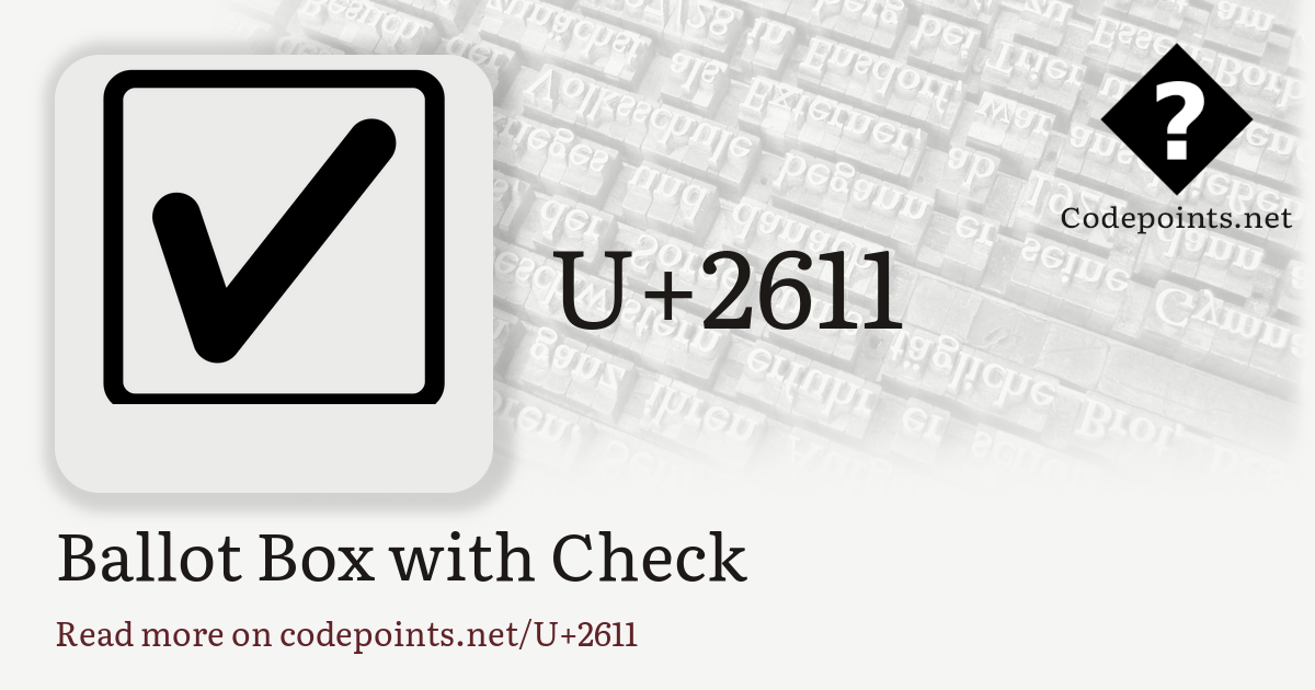 U+2611 BALLOT BOX WITH CHECK: ☑ – Unicode – Codepoints