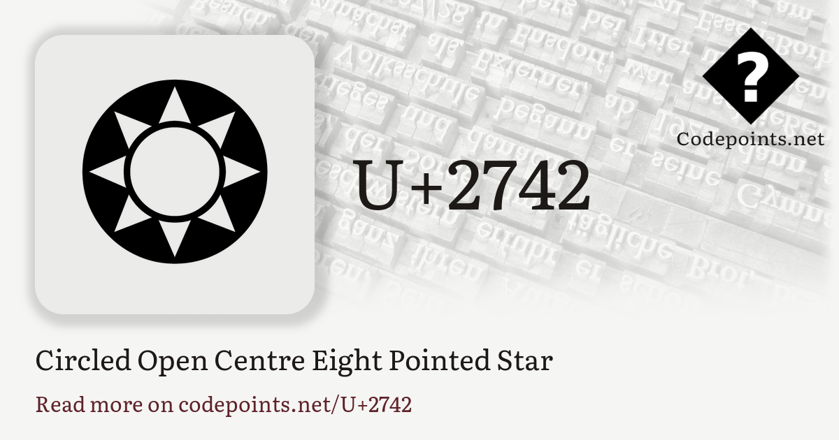 U+2742 CIRCLED OPEN CENTRE EIGHT POINTED STAR: ❂ – Unicode